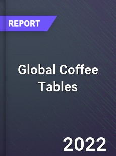 Global Coffee Tables Market