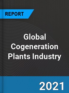 Global Cogeneration Plants Industry