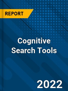 Global Cognitive Search Tools Industry