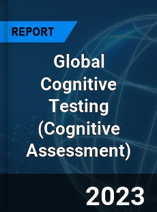 Global Cognitive Testing Market