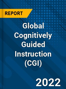 Global Cognitively Guided Instruction Market