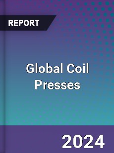 Global Coil Presses Industry