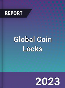 Global Coin Locks Industry