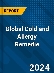 Global Cold and Allergy Remedie Market