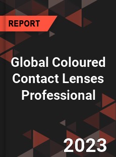 Global Coloured Contact Lenses Professional Market