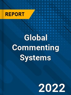 Global Commenting Systems Market