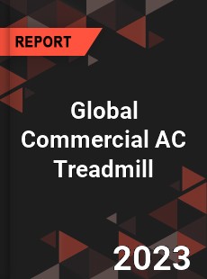 Global Commercial AC Treadmill Industry