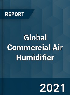 Global Commercial Air Humidifier Market