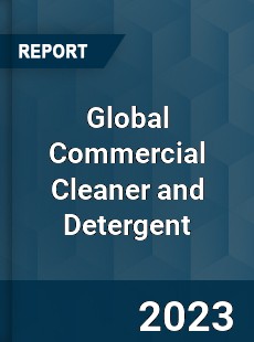 Global Commercial Cleaner and Detergent Industry