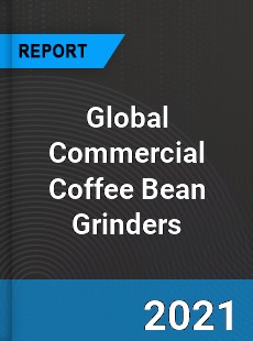 Global Commercial Coffee Bean Grinders Market