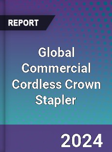 Global Commercial Cordless Crown Stapler Industry