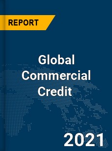 Global Commercial Credit Market