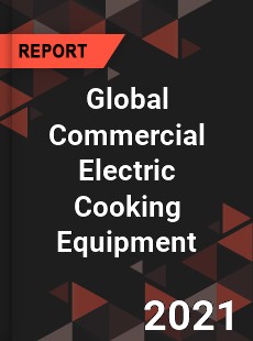 Global Commercial Electric Cooking Equipment Market