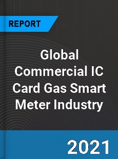 Global Commercial IC Card Gas Smart Meter Industry