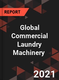 Global Commercial Laundry Machinery Market