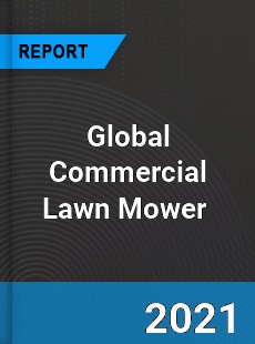 Global Commercial Lawn Mower Market