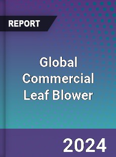 Global Commercial Leaf Blower Industry