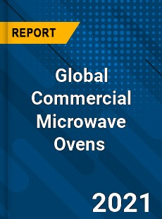 Global Commercial Microwave Ovens Market