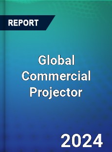 Global Commercial Projector Market