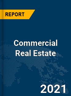 Global Commercial Real Estate Market