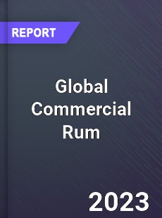 Global Commercial Rum Industry