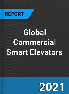 Global Commercial Smart Elevators Market