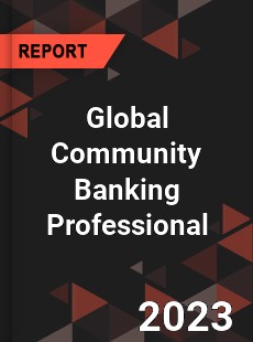 Global Community Banking Professional Market