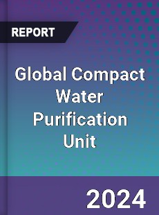 Global Compact Water Purification Unit Industry