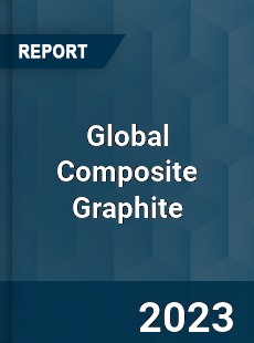 Global Composite Graphite Industry