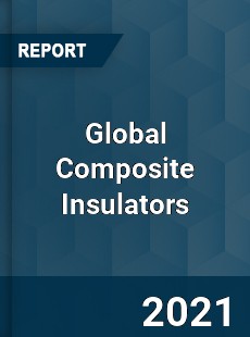 Global Composite Insulators Market