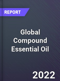 Global Compound Essential Oil Market