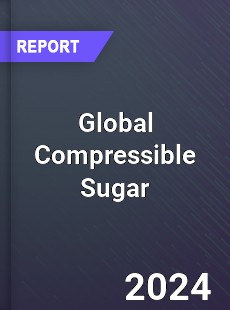 Global Compressible Sugar Market