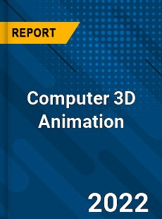 Global Computer 3D Animation Market