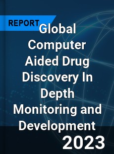 Global Computer Aided Drug Discovery In Depth Monitoring and Development Analysis