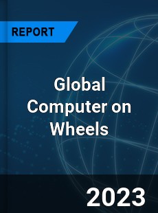 Global Computer on Wheels Industry