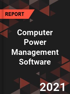 Global Computer Power Management Software Market