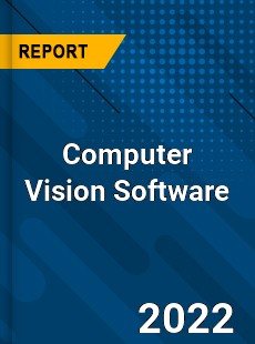 Global Computer Vision Software Market