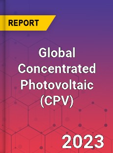 Global Concentrated Photovoltaic Market