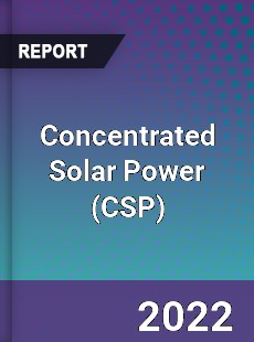 Global Concentrated Solar Power Market