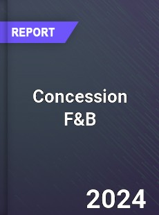 Global Concession F amp B Market