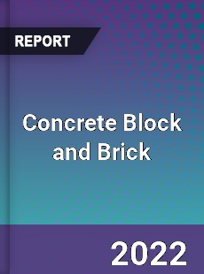 Global Concrete Block and Brick Market