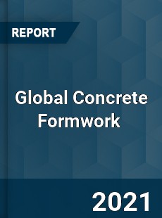 Global Concrete Formwork Market