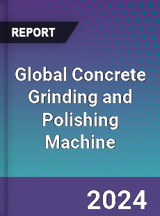 Global Concrete Grinding and Polishing Machine Industry