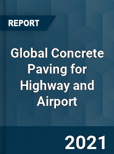 Global Concrete Paving for Highway and Airport Market