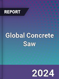 Global Concrete Saw Market