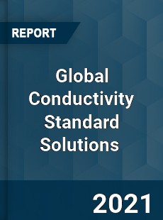 Global Conductivity Standard Solutions Market