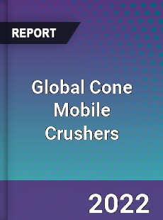 Global Cone Mobile Crushers Market