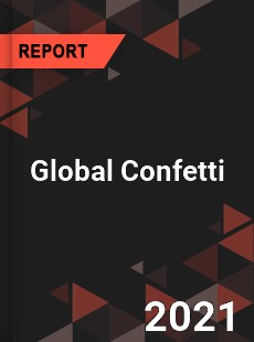 Global Confetti Market