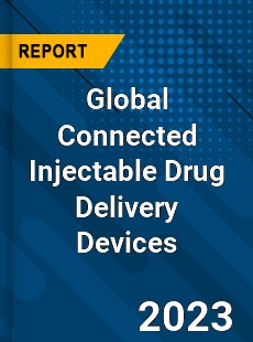 Global Connected Injectable Drug Delivery Devices Market