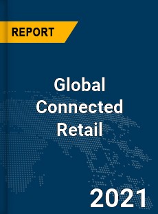 Global Connected Retail Market